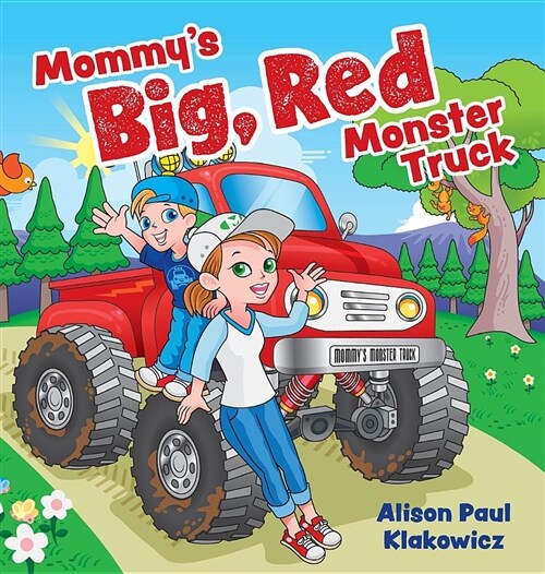 Mommys Big, Red Monster Truck (Hardcover)