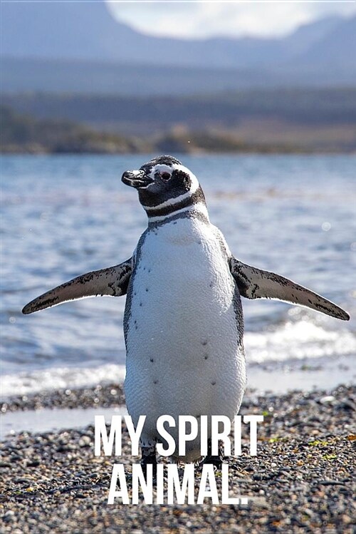 My Spirit Animal: Penguin Journal (Paperback)