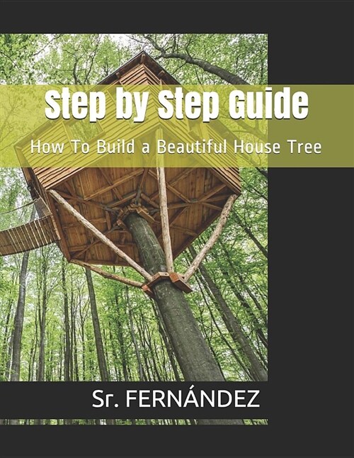 How to Build a Beautiful Tree House (Paperback)