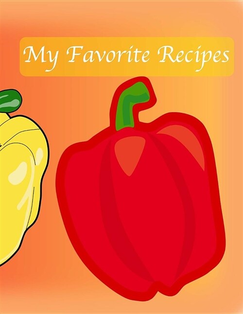 My Favorite Recipes (Paperback)