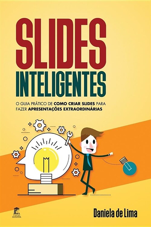 Slides Inteligentes: O Guia PR (Paperback)