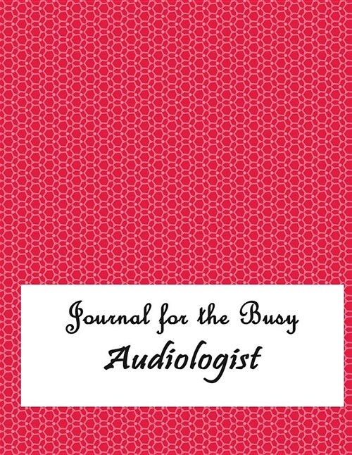 Journal for the Busy Audiologist (Paperback)