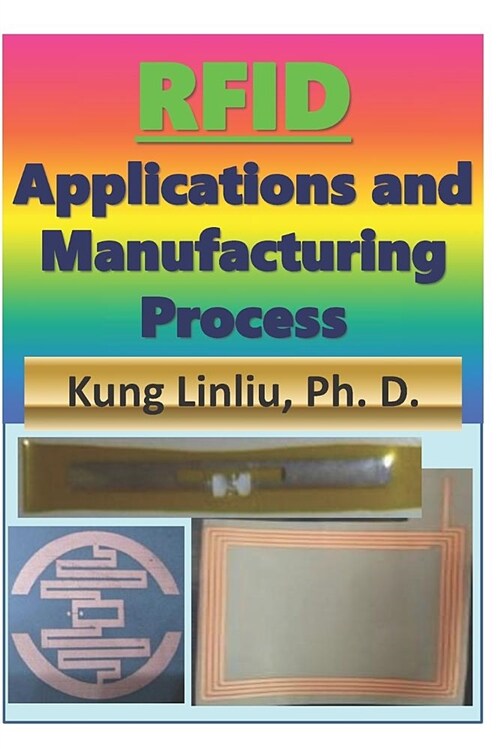 Rfid Applications and Manufacturing Process (Paperback)