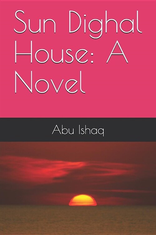 Sun Dighal House (Paperback)