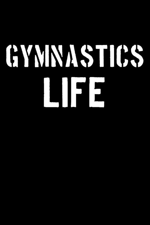 Gymnastics Life: Blank Lined Journal College Rule Stencil (Paperback)