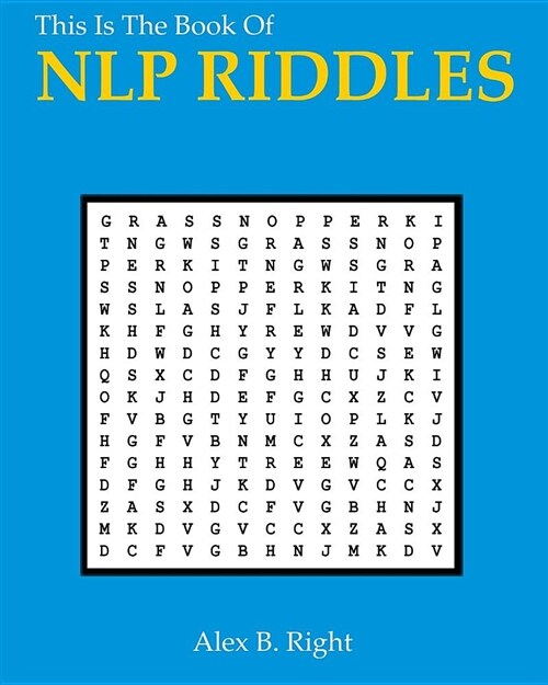 This Is the Book of Nlp Riddles: 56 Mysterious Problems to Solve (Paperback)