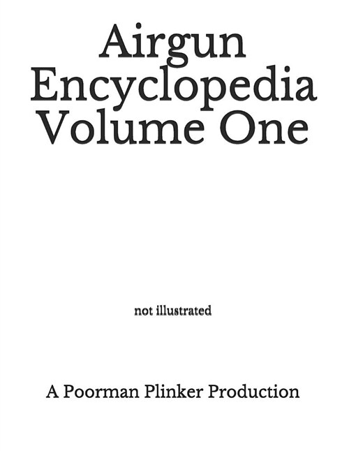 Airgun Encyclopedia Volume One (Paperback)