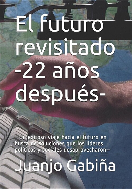 El Futuro Revisitado -22 a (Paperback)