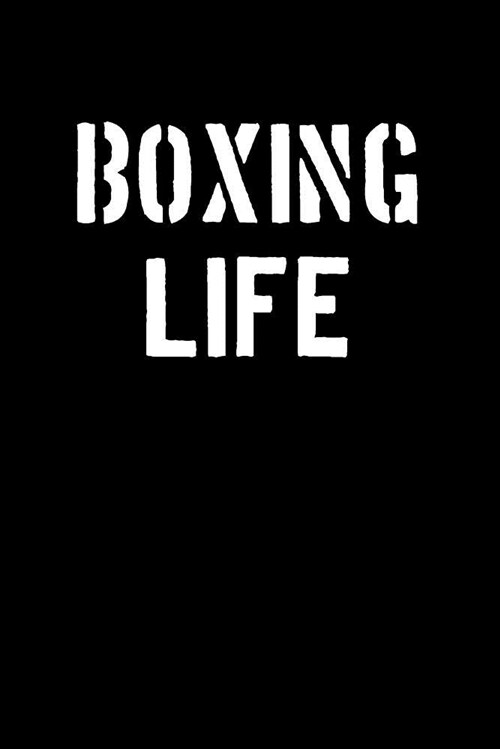 Boxing Life: Blank Lined Journal College Rule Stencil Letters (Paperback)