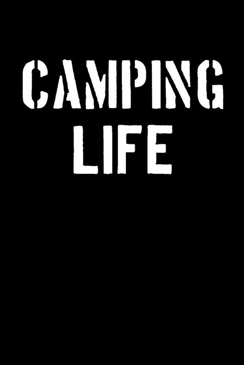 Camping Life: Blank Lined Journal College Rule Stencil Block (Paperback)