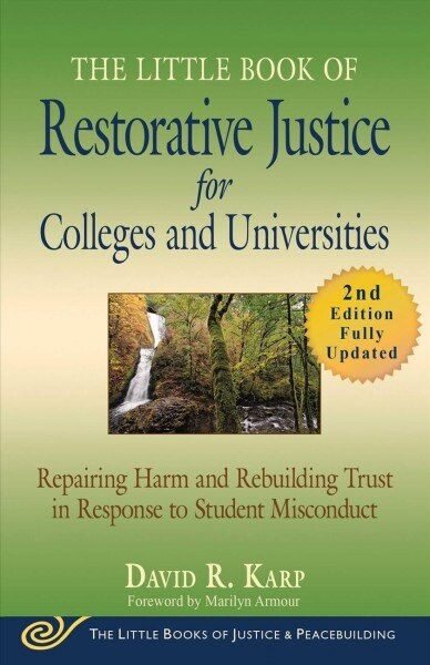 The Little Book of Restorative Justice for Colleges and Universities, Second Edition: Repairing Harm and Rebuilding Trust in Response to Student Misco (Paperback)
