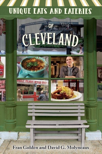 Unique Eats and Eateries of Cleveland (Paperback)
