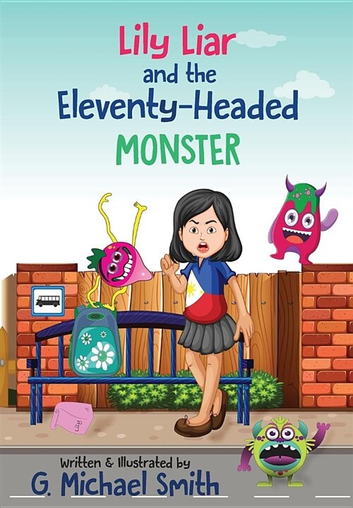 Lily Liar and the Eleventy-Headed Monster (Paperback)