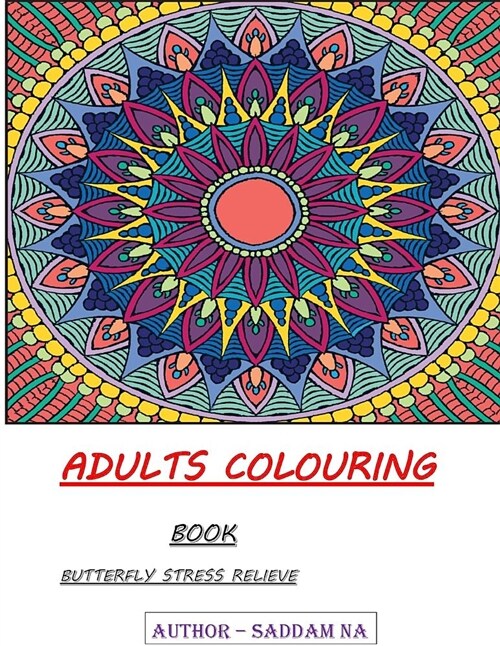 Adults Colouring Book: Butterfly Stress Relieve (Paperback)