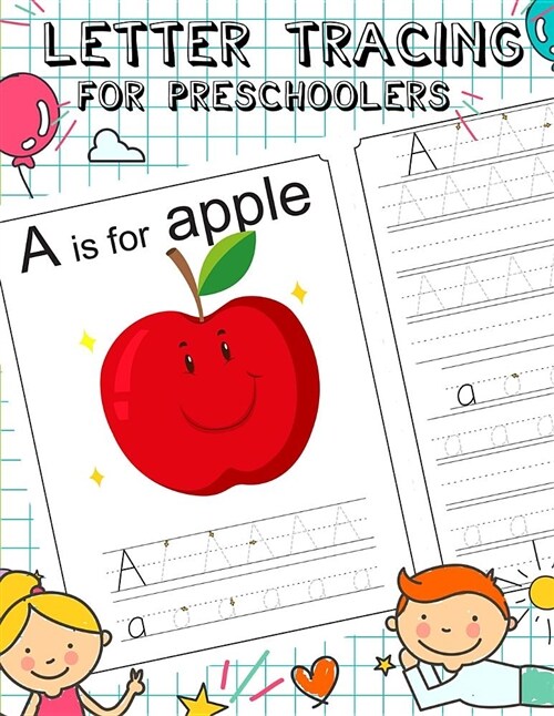 Letter Tracing for Preschoolers: Step by Step Alphabet Learn to Write for Kids Pre K Kindergarten Preschool Practice Handwriting Workbook (Paperback)