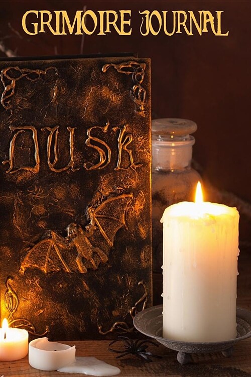 Grimoire Journal - Blank Book of Shadows: Apothecary Dusk Spell Book (Paperback)