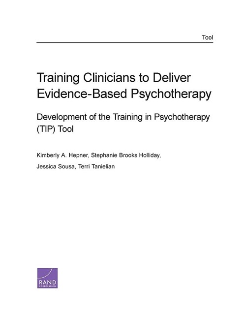 Training Clinicians to Deliver Evidence-Based Psychotherapy: Development of the Training in Psychotherapy (TIP) Tool (Paperback, 2)