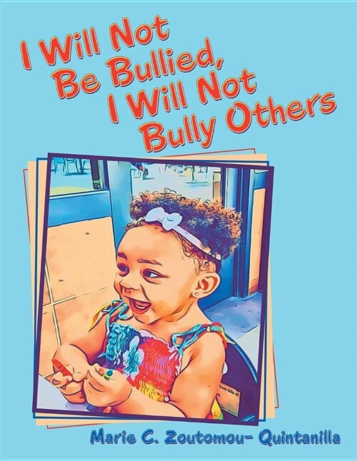 I Will Not Be Bullied, I Will Not Bully Others (Paperback)