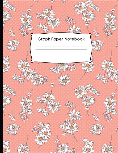 Graph Paper Notebook: Floral Pattern Quad Ruled 4 X 4 (.25 (Paperback)