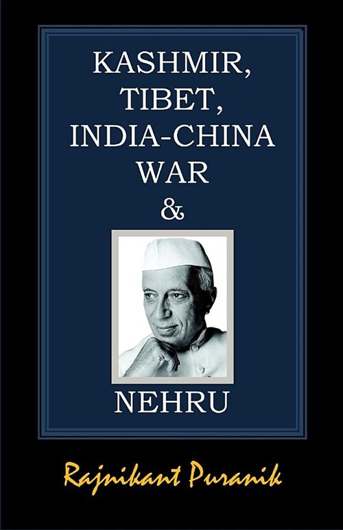 Kashmir, Tibet, India-China War & Nehru (Paperback)