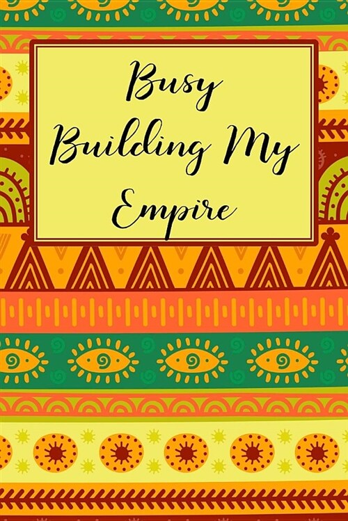 Busy Building My Empire: Goal Setting Planner for Women (Paperback)