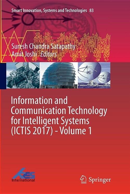 Information and Communication Technology for Intelligent Systems (Ictis 2017) - Volume 1 (Paperback)