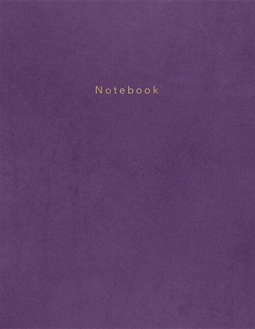 Notebook: Beautiful Purple Leather Style with Gold Lettering 150 College-Ruled Lined Pages 8.5 X 11 (Paperback)
