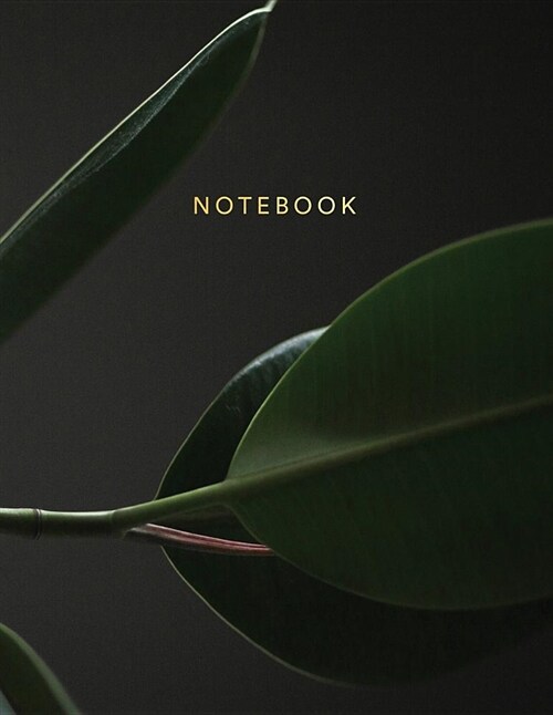Notebook: Beautiful Minimalist Plant Leave Look Black Background with Gold Lettering 150 College-Ruled Lined Pages 8.5 X 11 (Paperback)