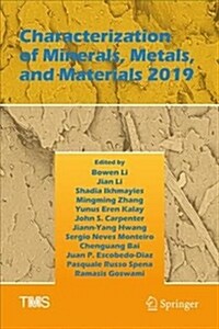 Characterization of Minerals, Metals, and Materials 2019 (Hardcover, 2019)