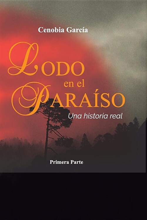 Lodo En El Para?o: Una Historia Real (Paperback)