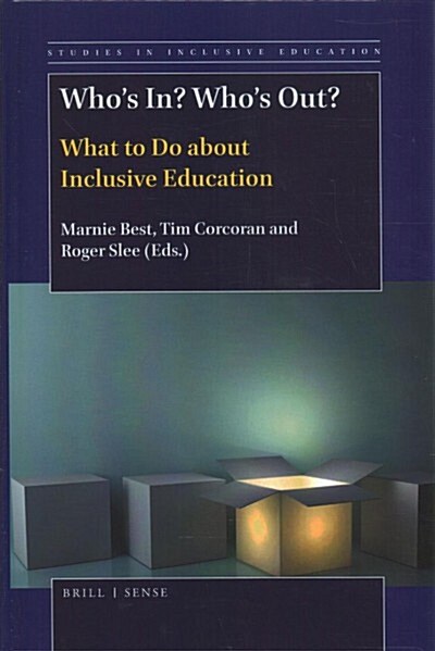 Whos In? Whos Out?: What to Do about Inclusive Education (Hardcover)