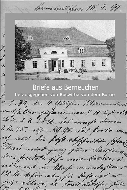 Briefe Aus Berneuchen: Herausgegeben Von Roswitha Von Dem Borne (Paperback)