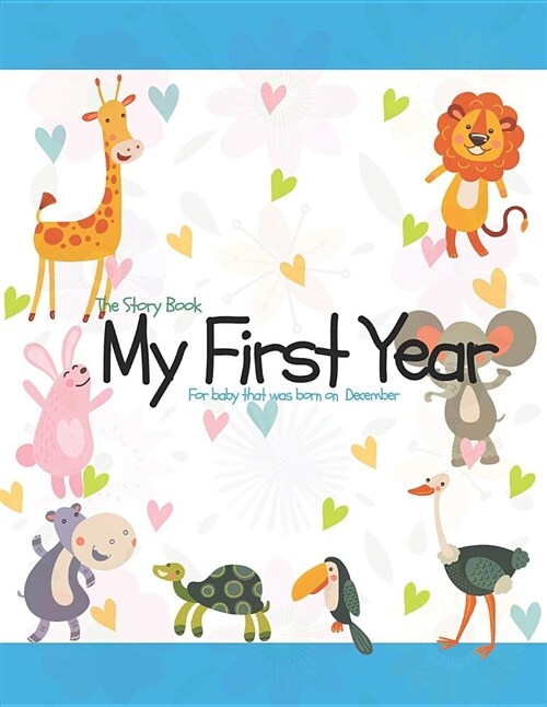 The Story Book My First Year for Baby That Was Born on December (Paperback)