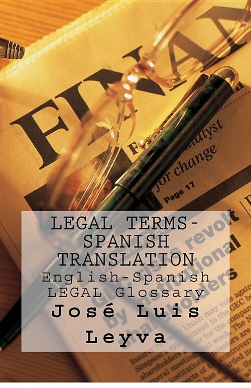 Legal Terms-Spanish Translation: English-Spanish Legal Glossary (Paperback)