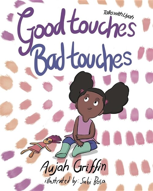 Talks with Liyah: Good Touches Bad Touches (Paperback)