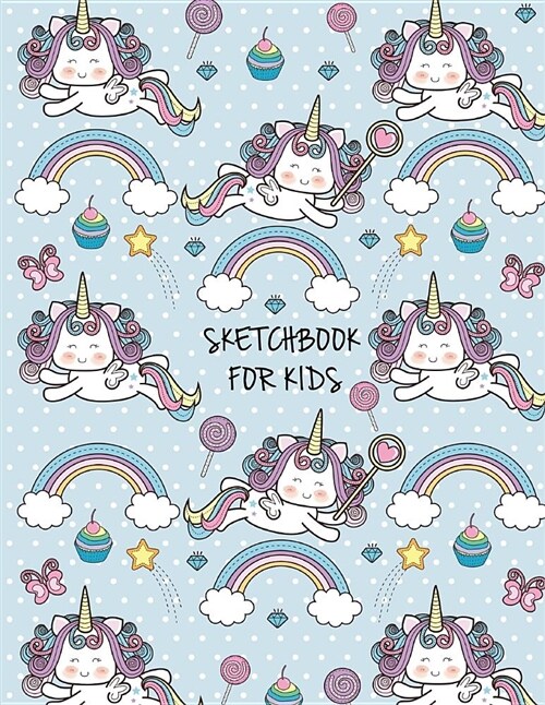 Sketchbook for Kids: Cute Unicorn Sketchbook for Kids, Boys, Girls, Blank Paper for Drawing, Doodling or Sketching, Journal and Sketch Pad, (Paperback)