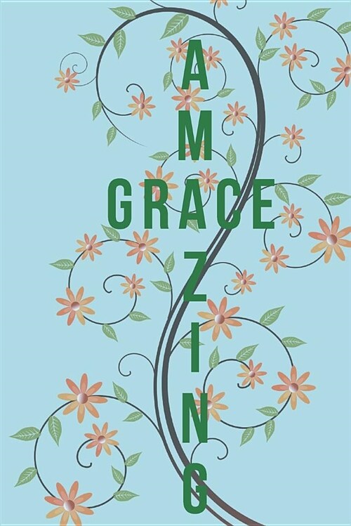 Amazing Grace: Blank Line Journal (Paperback)