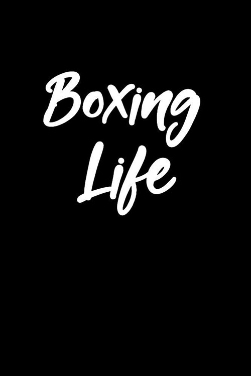 Boxing Life: Blank Lined Journal College Rule Script Writing (Paperback)