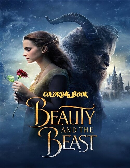 Beauty and the Beast Coloring Book: Coloring Book for Kids and Adults with Fun, Easy, and Relaxing Coloring Pages (Paperback)