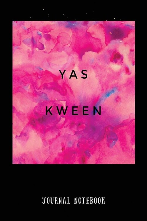 Yas Kween: Journal Notebook (Paperback)