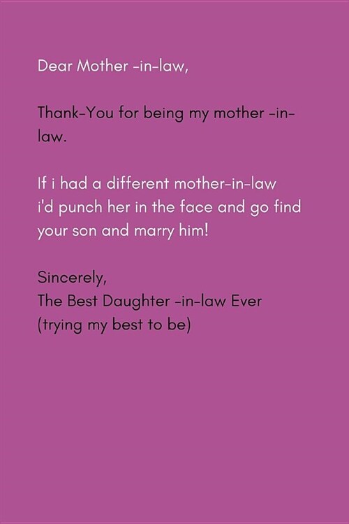 Dear Mother in Law: Funny Modern Blank Lined Journal Notebook with Joke Quote (Paperback)