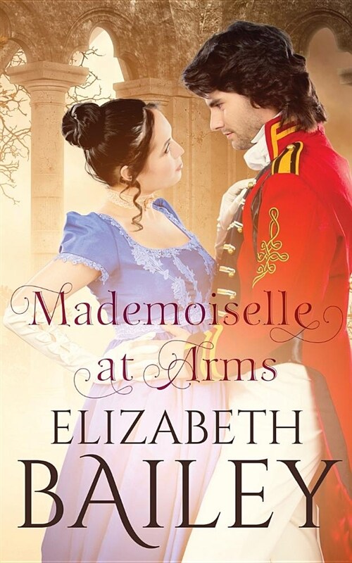 Mademoiselle at Arms: A Georgian Romance (Paperback)