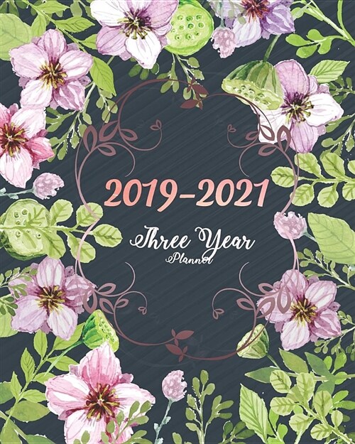 2019-2021 Three Year Planner: Purple Blooms Cover for Monthly Schedule Organizer 36 Months Calendar Agenda Planner with Holiday (Paperback)