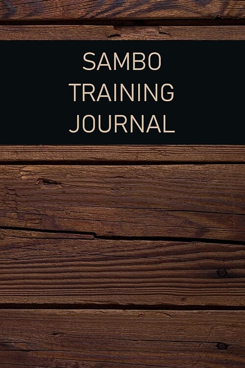 Sambo Training Journal: For Training Session Notes (Paperback)