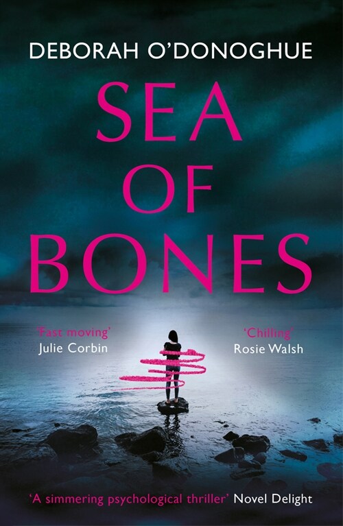 Sea of Bones : an atmospheric psychological thriller with a compelling female lead (Paperback)