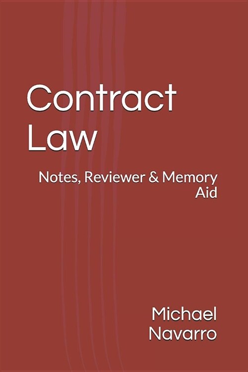 Contract Law: Notes, Reviewer & Memory Aid (Paperback)