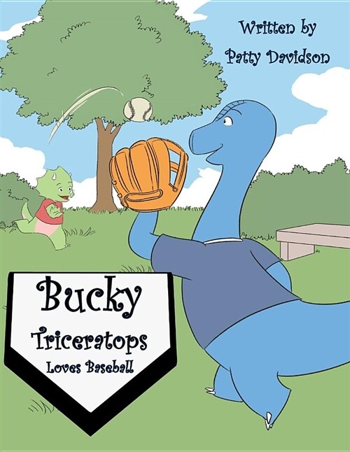 Bucky Triceratops Loves Baseball (Paperback)