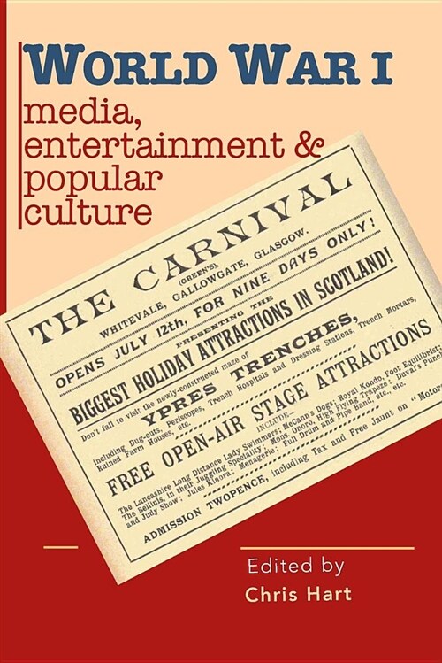 World War I Media, Entertainments & Popular Culture (Paperback)