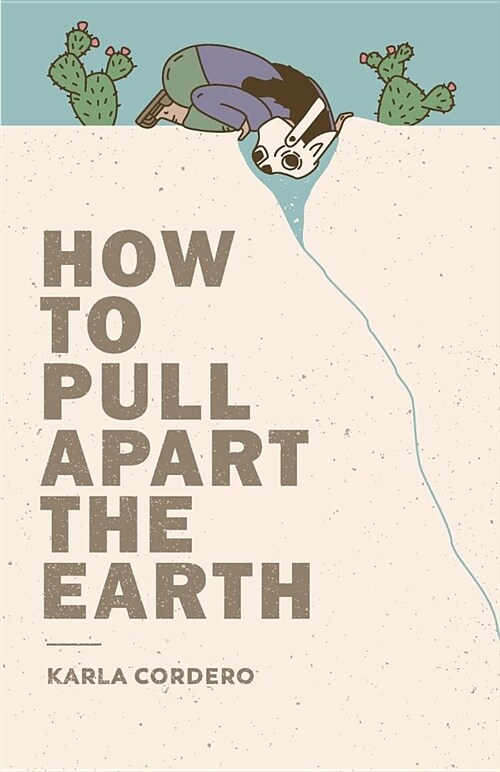 How to Pull Apart the Earth (Paperback)