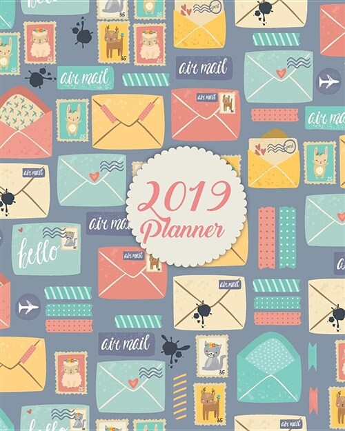 2019 Planner: Calendar with Daily Task Checklist, Organizer, Journal Notebook and Pattern Postal Stationery Cover Design (January 20 (Paperback)